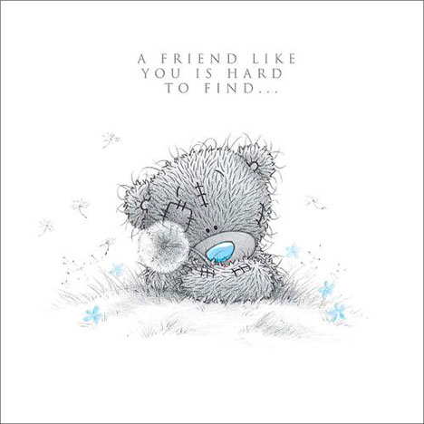 Tatty Teddy with Dandelion Me to You Bear Friendship Card £2.09